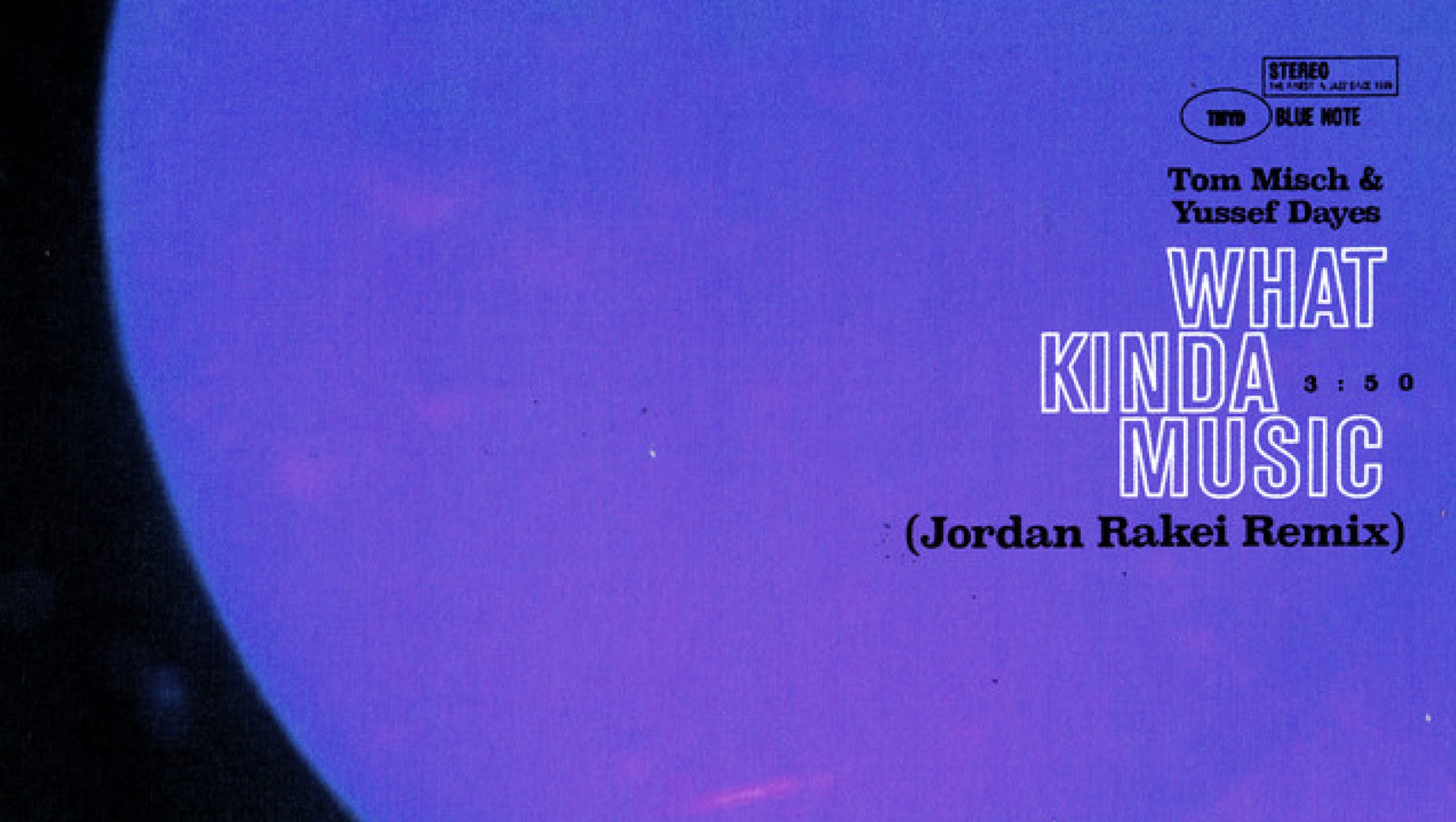 Tom Misch and Yussef Dayes single 'What Kinda Music' reworked by